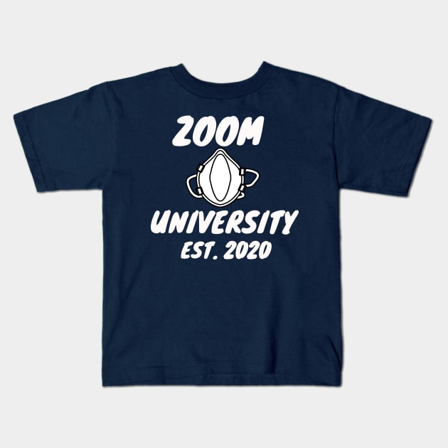 Zoom University Students Professors Teachers Homeschooling Funny Conference T-Shirt Kids T-Shirt by OnlineShoppingDesign